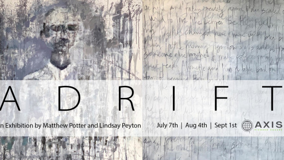 Adrift: an Exhibition by Matthew Potter and Lindsay Peyton