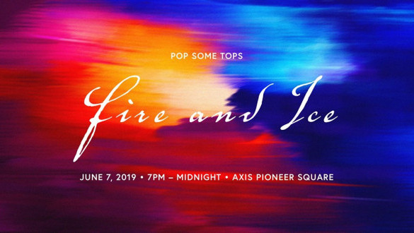Pop Some Tops: Fire & Ice Gala