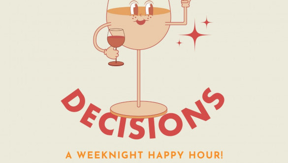 Pour Decisions: Weeknight Happy Hour