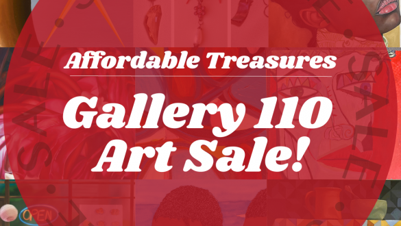 Affordable Treasures: Gallery 110 Art Sale & Fundraiser!