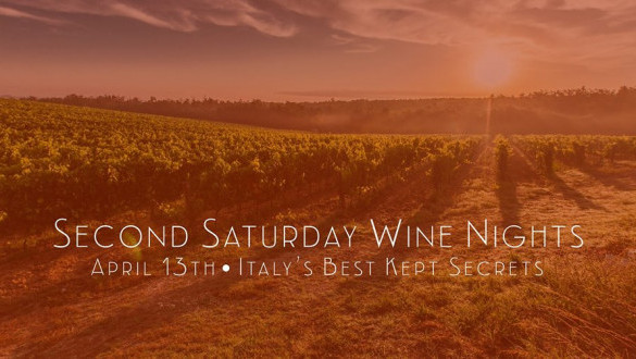 2nd Saturday Wine Nights - Italy’s Best Kept Secret
