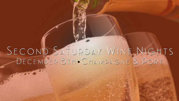 Second Saturday Wine Nights - Champagne & Port